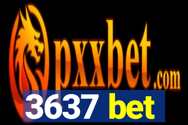 3637 bet